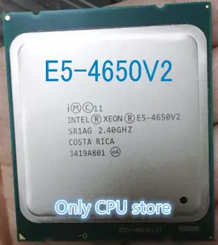 E5-4650V2 Oriģinālā Intel Xeon E5 4650V2 2.4 GHZ 10 Serdeņi 25MB SmartCache E5 4650 V2 FCLGA2011 95W bezmaksas piegāde
